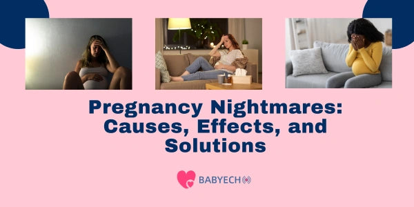 Pregnancy Nightmares: Causes, Effects, and Solutions